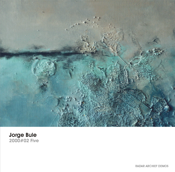 [RArchDem 164] Jorge Bule - 2000#02 Five
