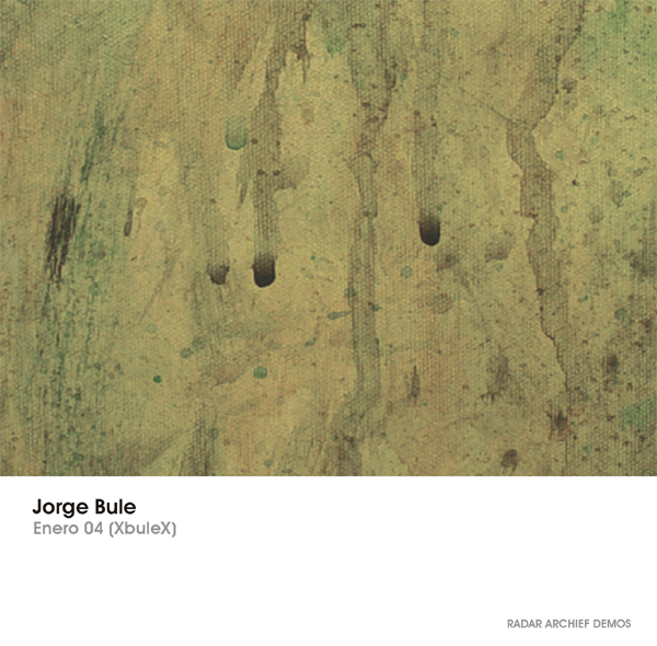 [RArchDem 169] Jorge Bule - Enero 04 (XbuleX)