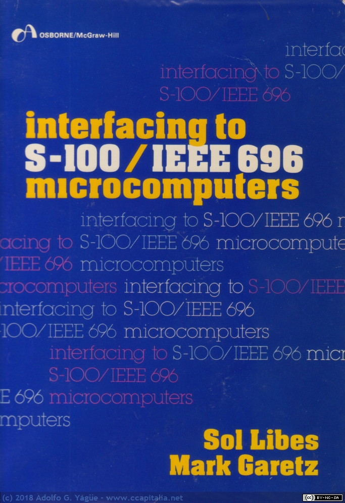 127 - Interfacing to S-100 IEEE 696 microcomputers. Sol Libes & Mark Garetz, 1981
