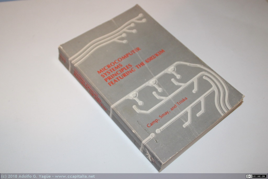130 - Microcomputer System Principles Featuring the 6502 KIM. Camp, Smay and Triska, 1978