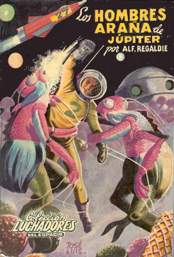 010 - Los hombres araña de Júpiter - Alf Regaldie
