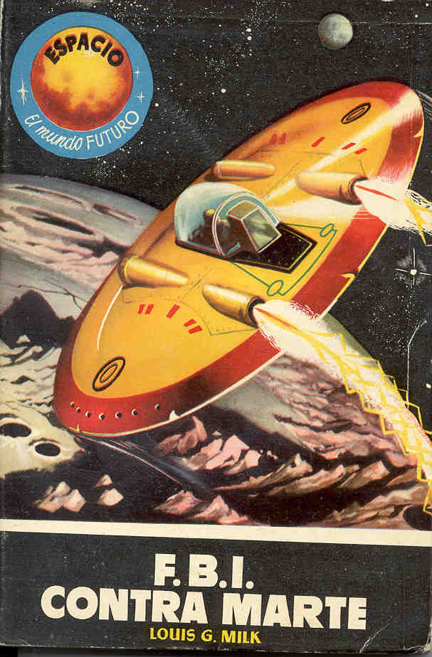 029 - F.B.I. contra Marte - Louis G. Milk