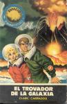 095 - El trovador de la galaxia - Clark Carrados