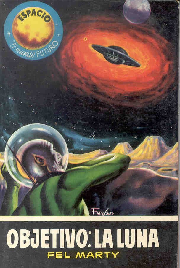 098 - Objetivo la Luna - Fel Marty