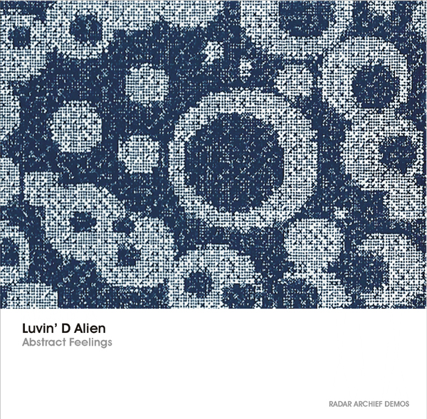 [RArchDem 006] Luvin' D Alien - Abstract Feelings