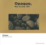 [RArchDem 052] Opaque - Rep Records 001